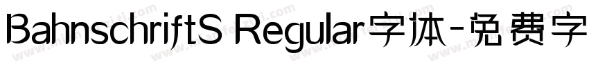 BahnschriftS Regular字体字体转换